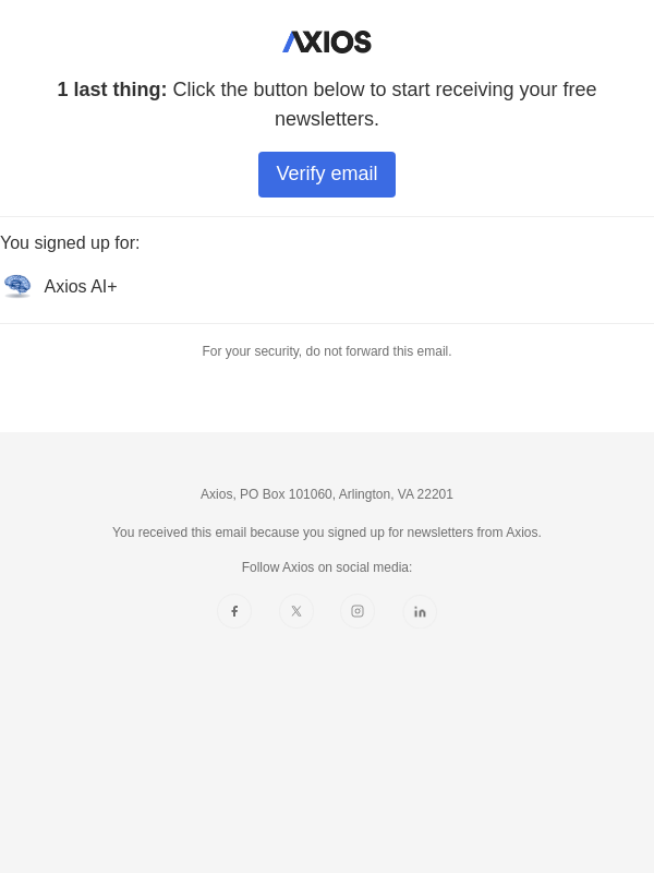Newsletter preview: Action Required: Confirm your Axios subscription