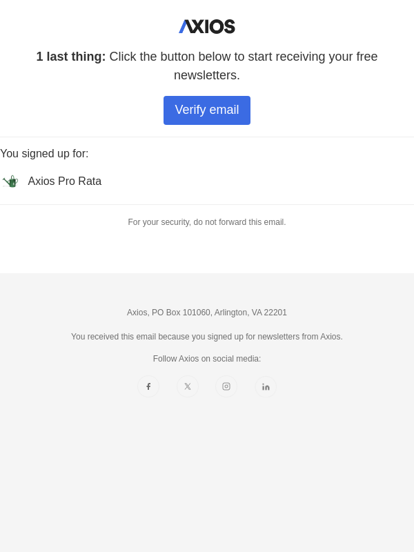 Newsletter preview: Action Required: Confirm your Axios subscription