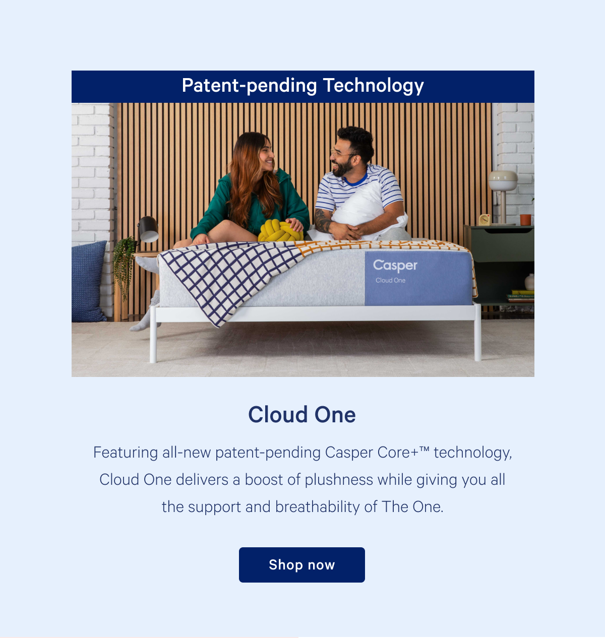 Cloud One: Featuring all-new patent-pending Casper Core+ technology. 