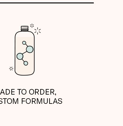 Made to Order Custom Formulas