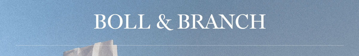 BOLL & BRANCH