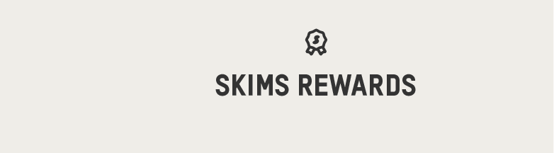 SKIMS REWARDS