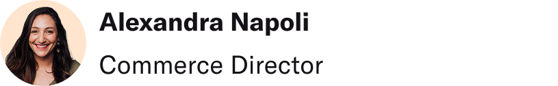 Alexandra Napoli, Commerce Director