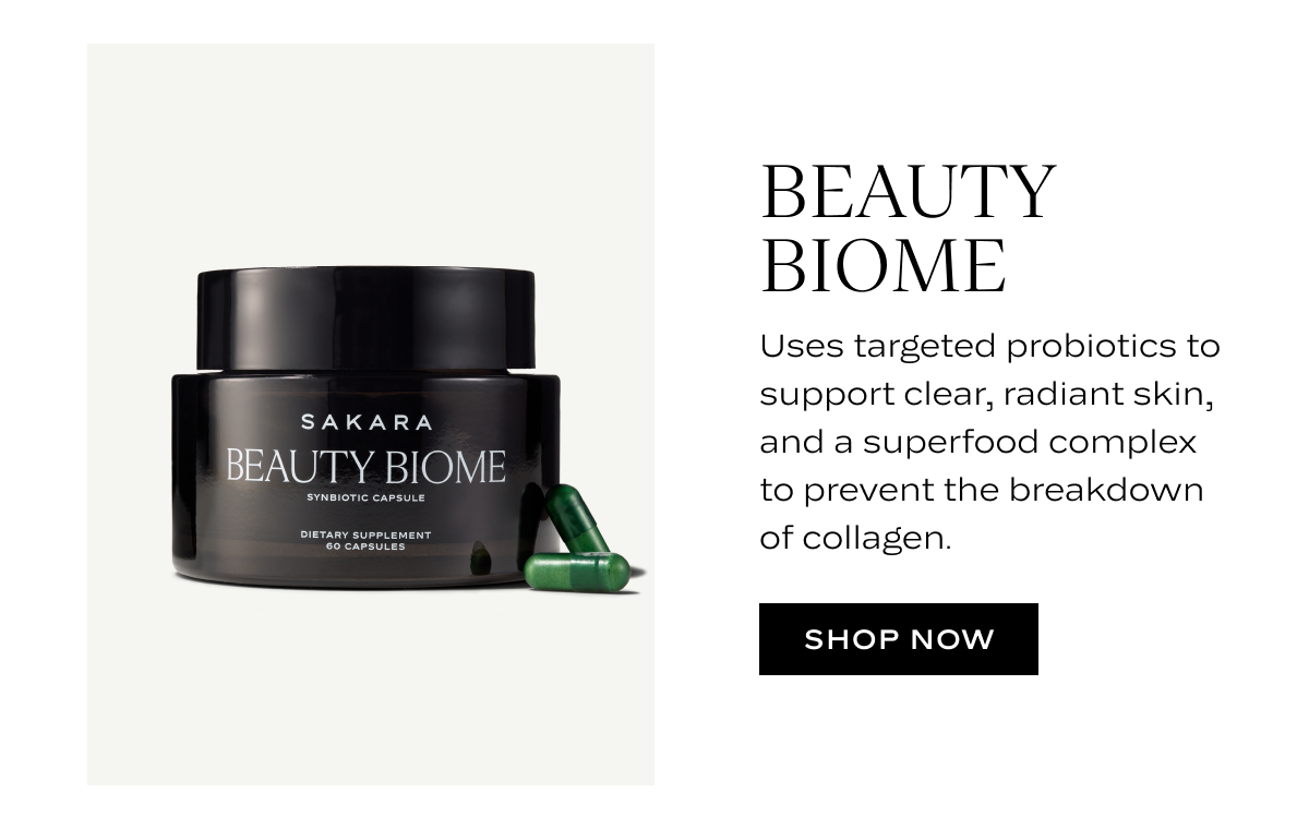 Beauty Biome: Uses targeted probiotics to support clear, radiant skin, and a superfood complex to prevent the breakdown of collagen.