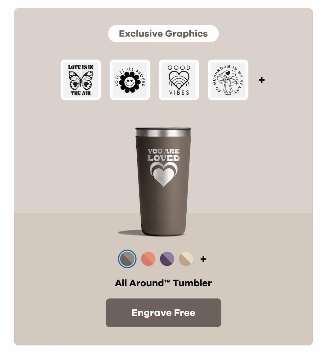 Exclusive Graphics. All Around™ Tumbler | Engrave Free