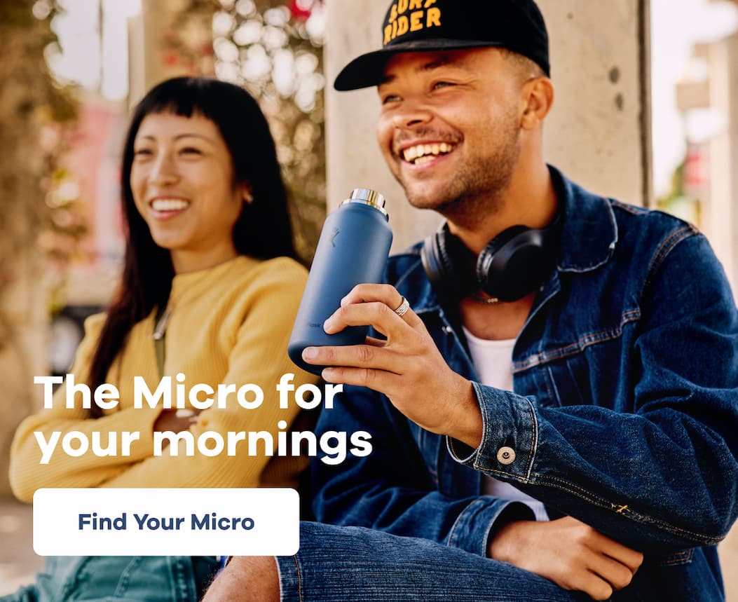 The Micro for your mornings | Find Your Micro