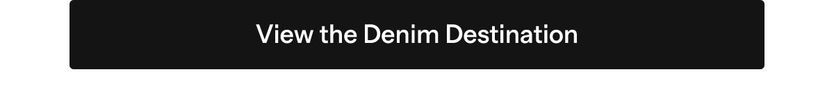 View the Denim Destination