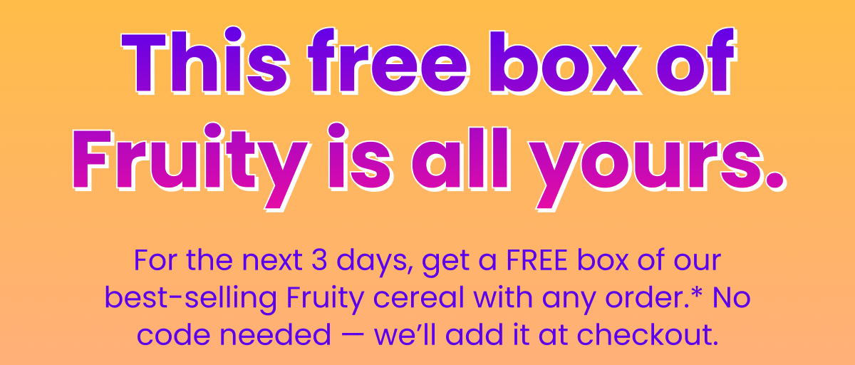 This free box of fruity is all yours