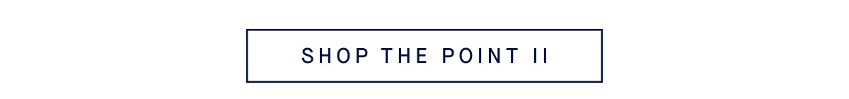 SHOP THE POINT II
