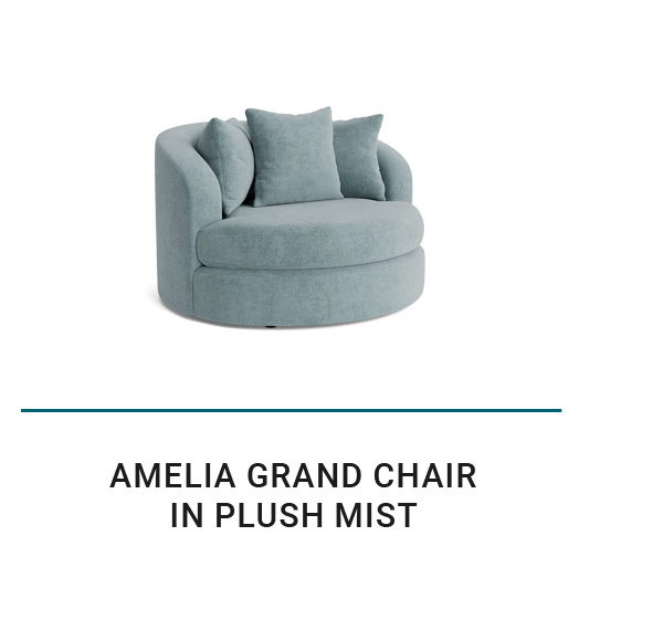 AMELIA GRAND CHAIR IN PLUSH MIST