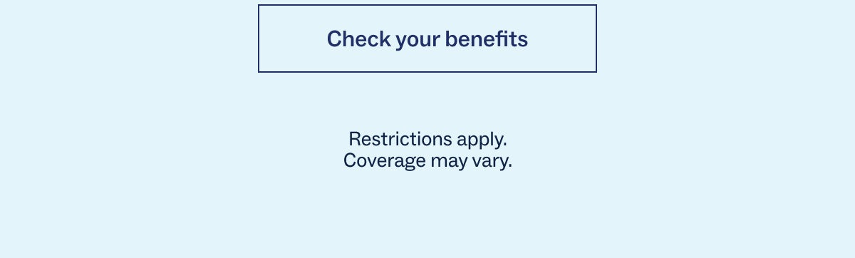 Check your benefits