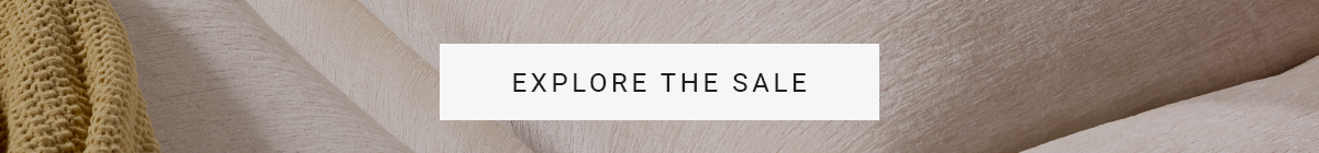EXPLORE THE SALE