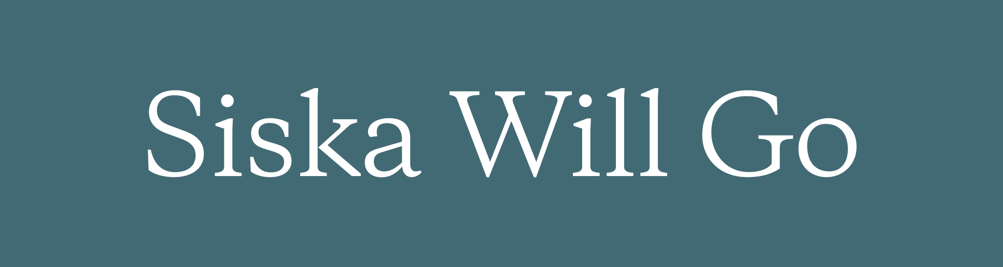 Siska Will Go
