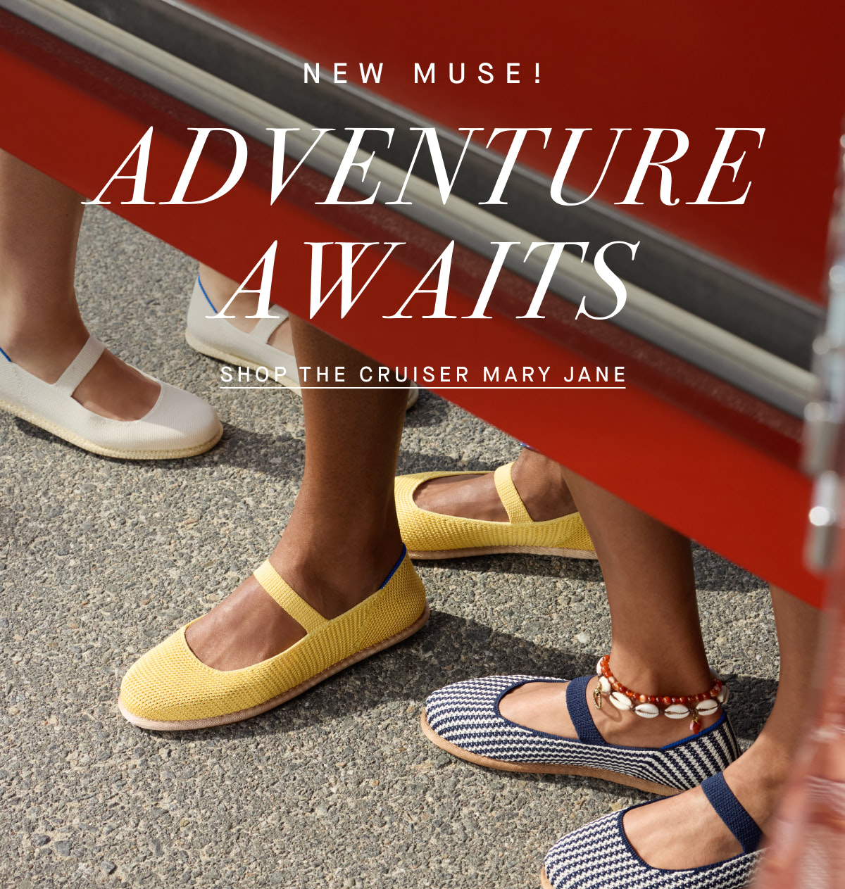 NEW MUSE! Adventure awaits. SHOP THE CRUISER MARY JANE