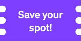 Save your spot!