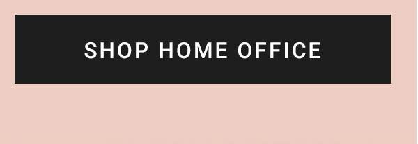 SHOP HOME OFFICE