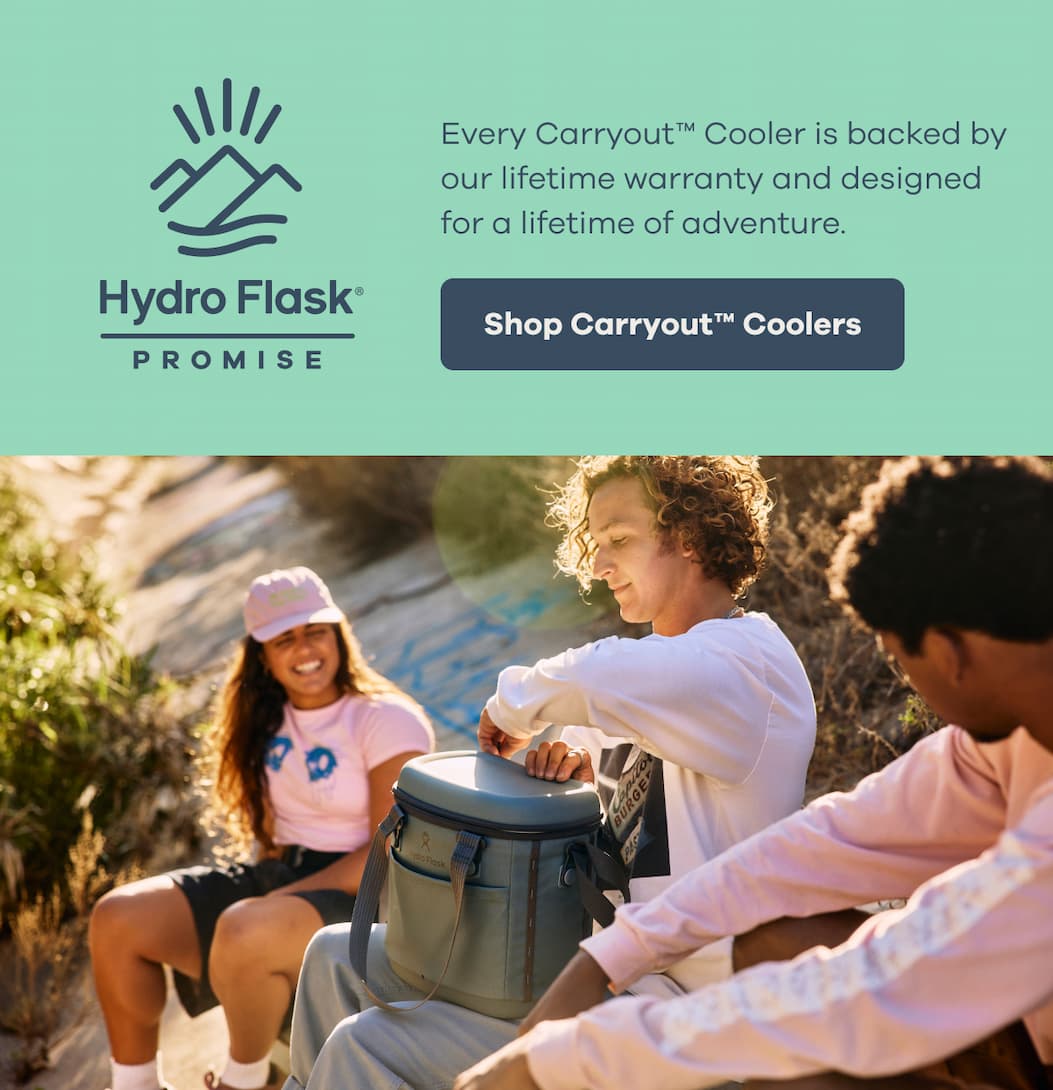 Hydro Flask Promise. Every Carryout™ Cooler is backed by our lifetime warranty and designed for a lifetime of adventure. | Shop Carryout™ Coolers