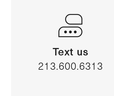 Text us 213.600.6313