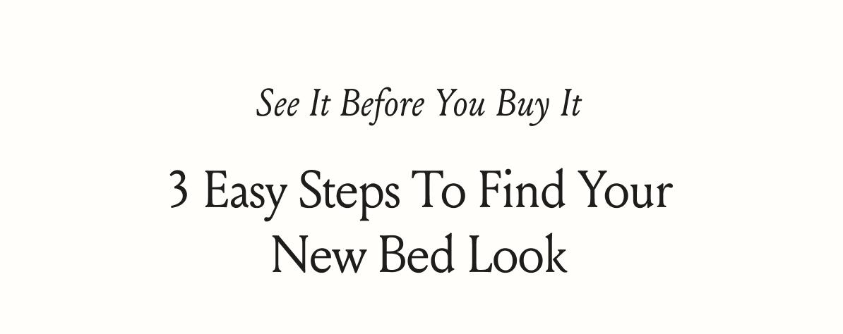 See it before you buy it 3 steps to find your new bed look