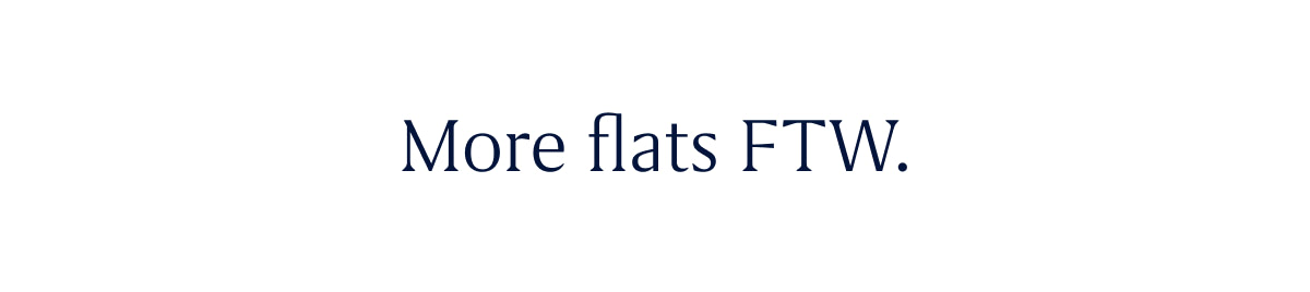 More flats FTW.