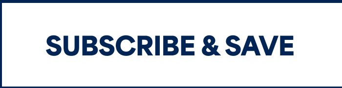 SUBSCRIBE & SAVE