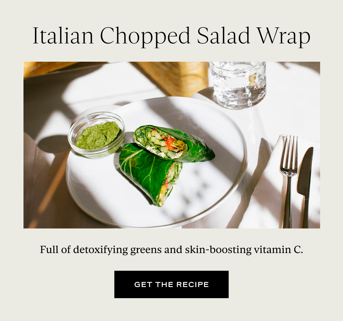 Italian Chopped Salad Wrap: Full of detoxifying greens and skin-boosting vitamin C.
