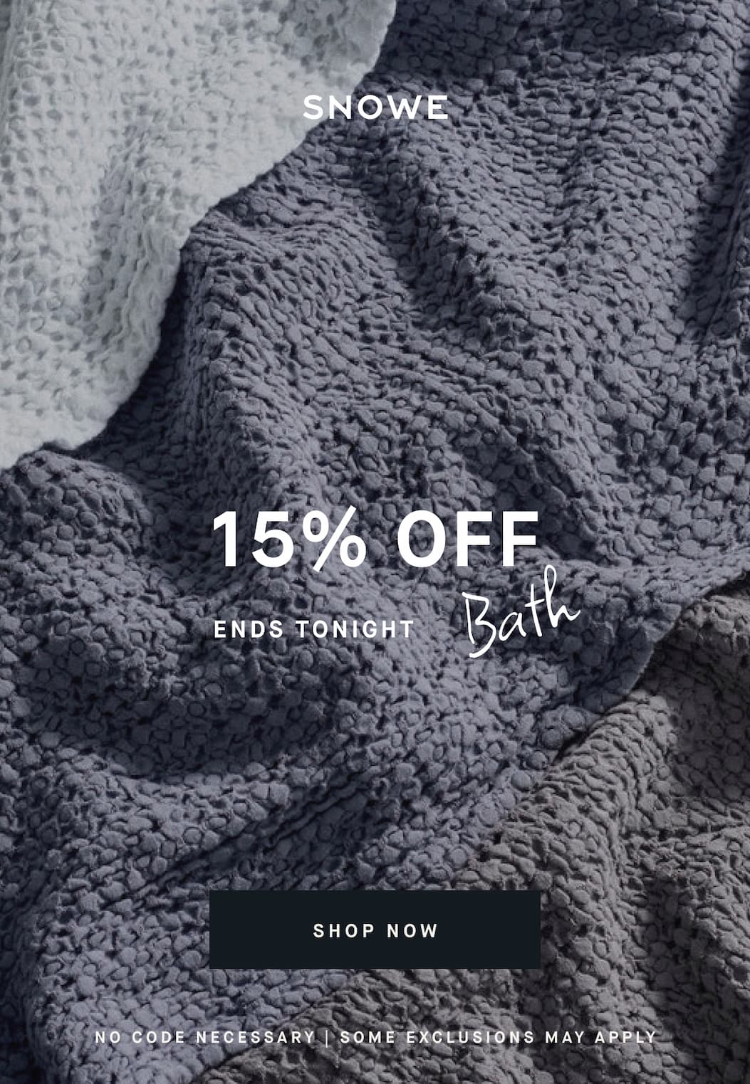 15% off bath essentials ends tonight SHOP NOW