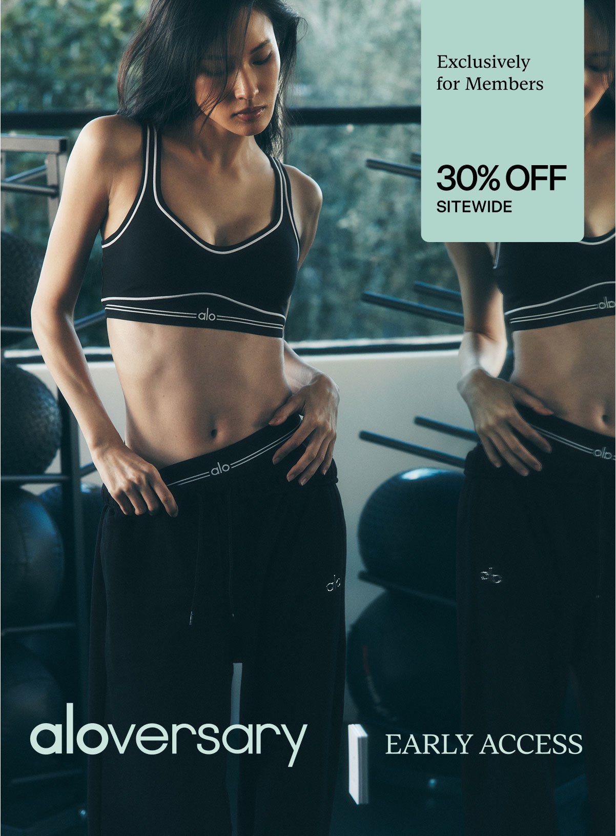 Exclusively for Members. 30% OFF SITEWIDE. aloversary EARLY ACCESS